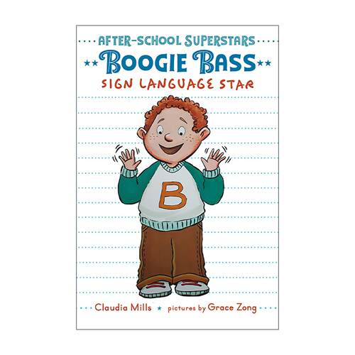英文原版 Boogie Bass Sign Language Star 布吉·巴斯 手语之星 课后巨星系列4 儿童章节桥梁故事书 Claudia Mills 英文版