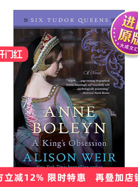 英文原版 Anne Boleyn A King's Obsession 都铎王朝六王后系列2 安妮·波琳 国王的执念 Alison Weir 英文版 进口英语原版书籍