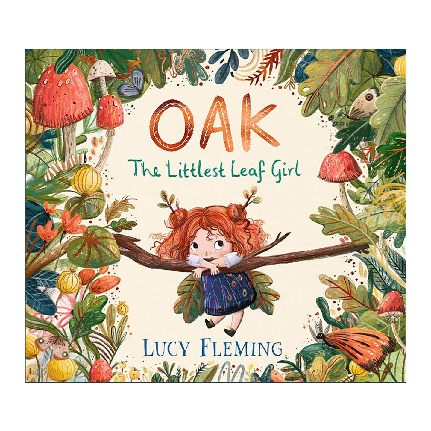 英文原版 Oak the Littlest Leaf Girl 橡叶女孩 儿童精美插画精装绘本 Lucy Fleming 英文版 进口英语原版书籍