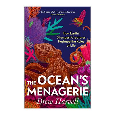 英文原版 The Ocean's Menagerie 海洋生物奇观 地球奇特生命如何重塑生存准则 Drew Harvell 英文版 进口英语原版书籍