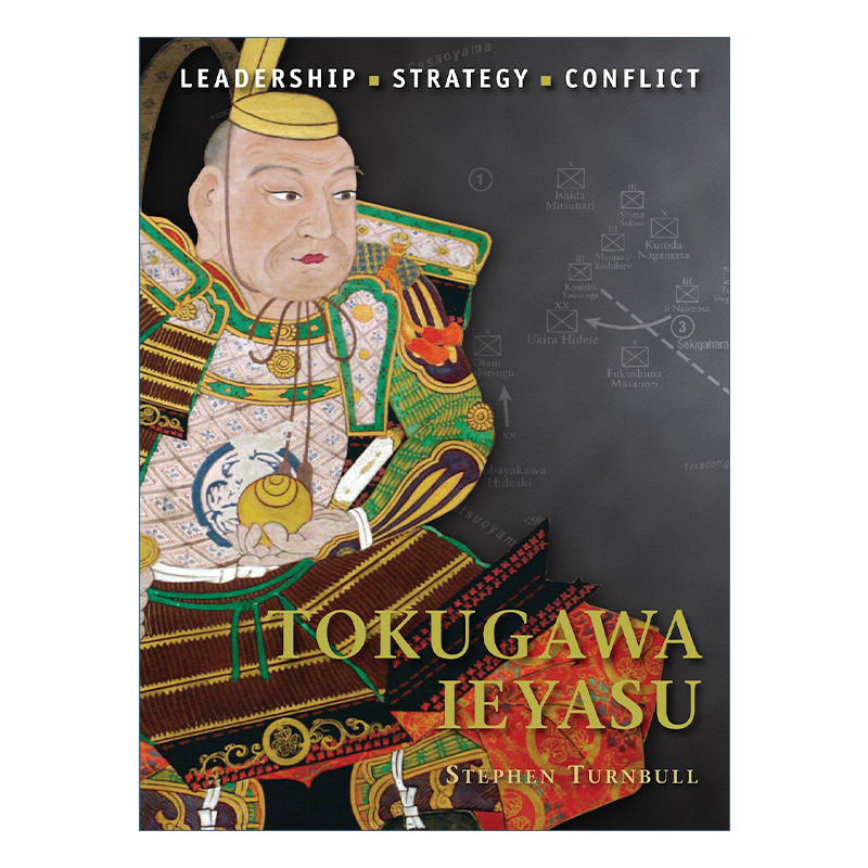 英文原版 Tokugawa Ieyasu 历史上著名的指挥官系列 德川家康 插图历史 英文版 进口英语原版书籍