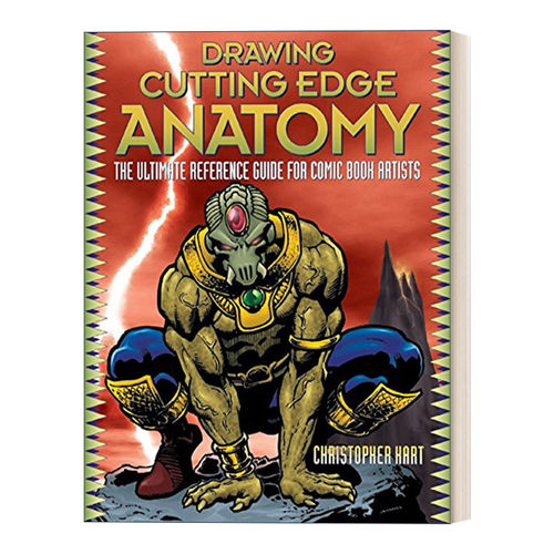 英文原版 Drawing Cutting Edge Anatomy 漫画艺术家人物解剖参考书 绘画技巧指南 Christopher Hart 英文版 进口英语原版书籍
