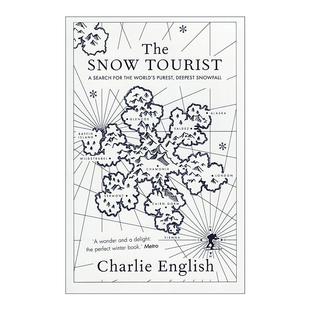 英文版 书籍 Tourist 旅程 Charlie 寻找世界上纯净与深厚积雪 Snow 寻雪之旅 进口英语原版 英文原版 English The