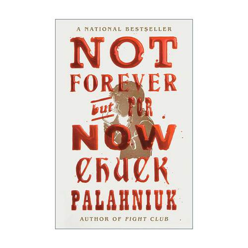 英文原版 Not Forever But For Now 不是永远 而是现在 恰克·帕拉尼克 英文版 进口英语原版书籍