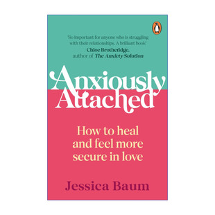 英文原版 Anxiously Attached 章鱼学会冷静 杰西卡·鲍姆 重建富有安全感的浪漫关系 英文版 进口英语原版书籍