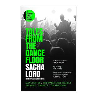 英文版 书籍 the 曼彻斯特夜店回忆录 Sacha 舞池故事 from Dancefloor 进口英语原版 英文原版 Lord Tales