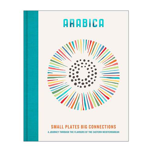 英文原版 Arabica Small Plates Big Connections 阿拉比卡 小盘子大联接 精装 东地中海风味食谱 英文版 进口英语原版书籍