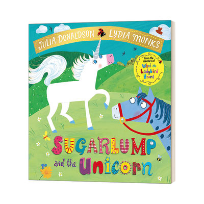 英文原版 Sugarlump and the Unicorn 糖块和独角兽 Kes Gray绘本 Julia Donaldson 英文版 进口英语原版书籍儿童图书