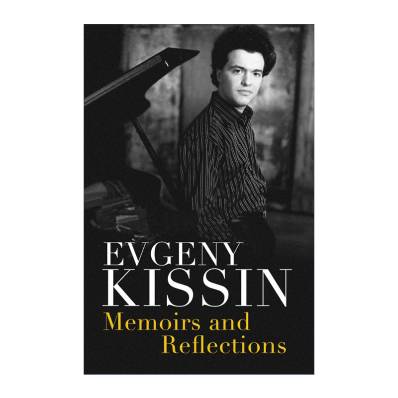 英文原版 Memoirs and Reflections 叶甫格尼·基辛自传 钢琴演奏家 英文版 进口英语原版书籍