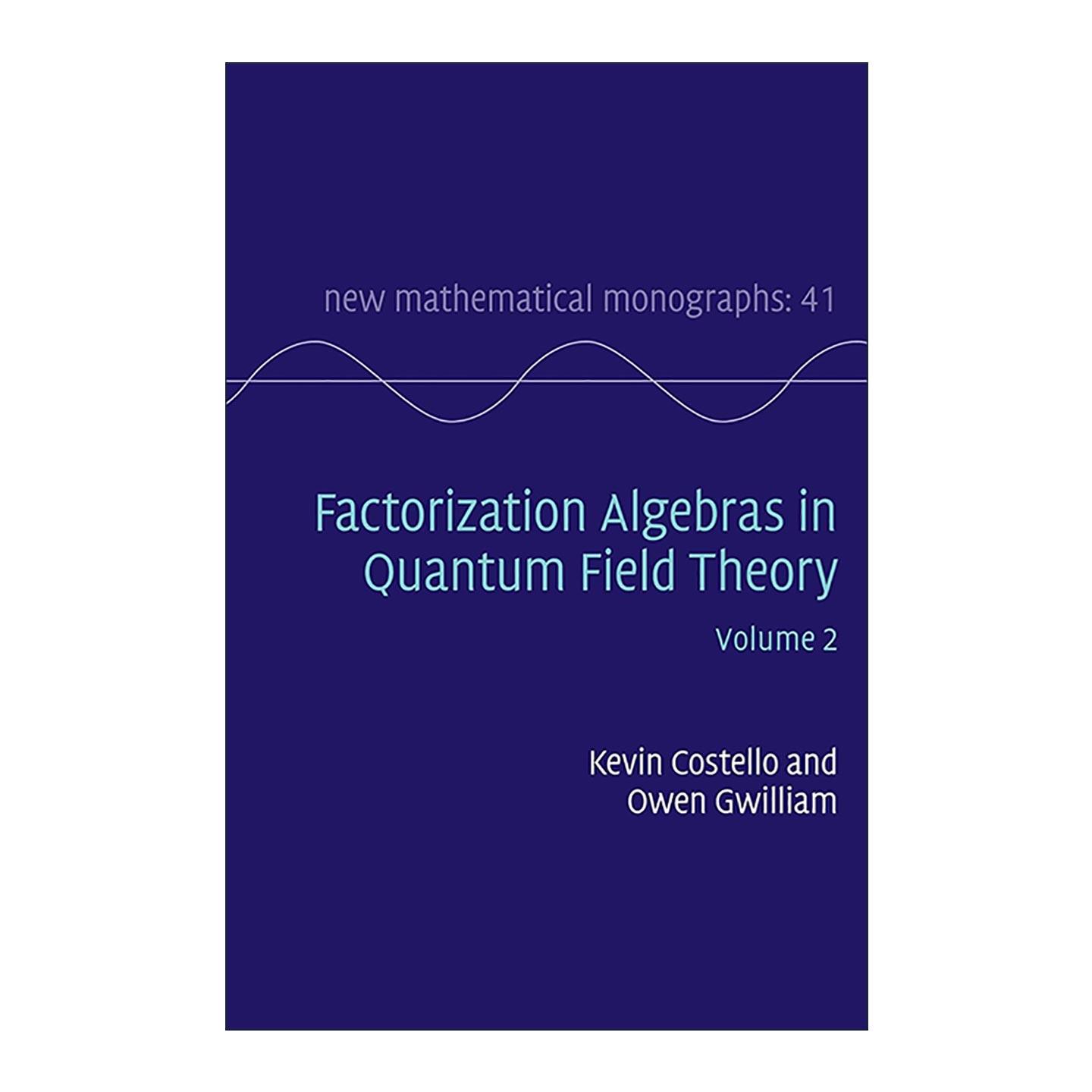 英文原版 Factorization Algebras in Quantum Field Theory 量子场论中的因子化代数 卷二 精装 英文版 进口英语原版书籍