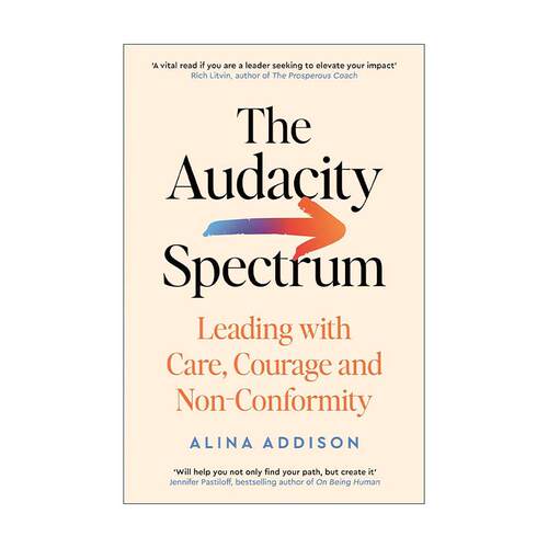 英文原版 The Audacity Spectrum 无畏领导 大胆领导的基本原则 英文版 进口英语原版书籍
