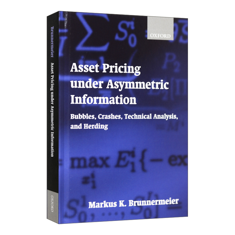 英文原版 Asset Pricing under Asymmetric Information 信息不对称下的资产定价 泡沫 崩溃 技术分析和羊群效应 精装 进口书