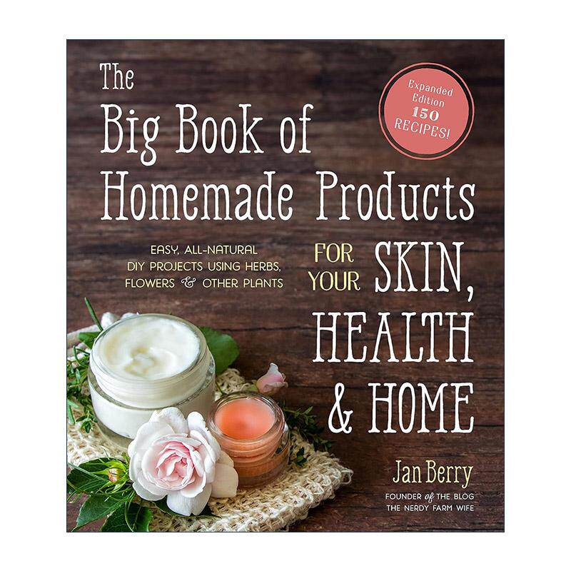 英文原版 The Big Book of Homemade Products for Your Skin  Health and Home 家庭自制健康皮肤产品的大书 全天然草药 英文版
