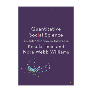 英文原版 Quantitative Social Science 量化社会科学导论 tidyverse 哈佛大学政治学教授今井耕介 英文版 进口英语原版书籍