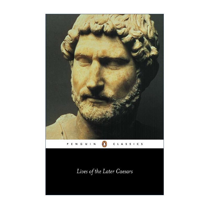 英文原版 Lives of the Later Caesars (Penguin Classics) 后期凯撒的生活 罗马帝王纪第一部分 图拉真与涅尔瓦生活新汇编 企鹅经
