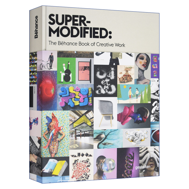 英文原版 Super-Modified The Behance Book of Creative Works 设计网站Behance改装创意作品集 精装 英文版 进口英语原版书籍