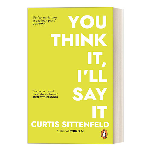 英文原版 You Think It  I'll Say It 你会想 我会说 科蒂斯·希登费尔德短篇小说集 英文版 进口英语原版书籍