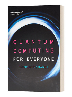 英文原版 Quantum Computing For Everyone 人人可懂的量子计算 英文版 进口英语原版书籍