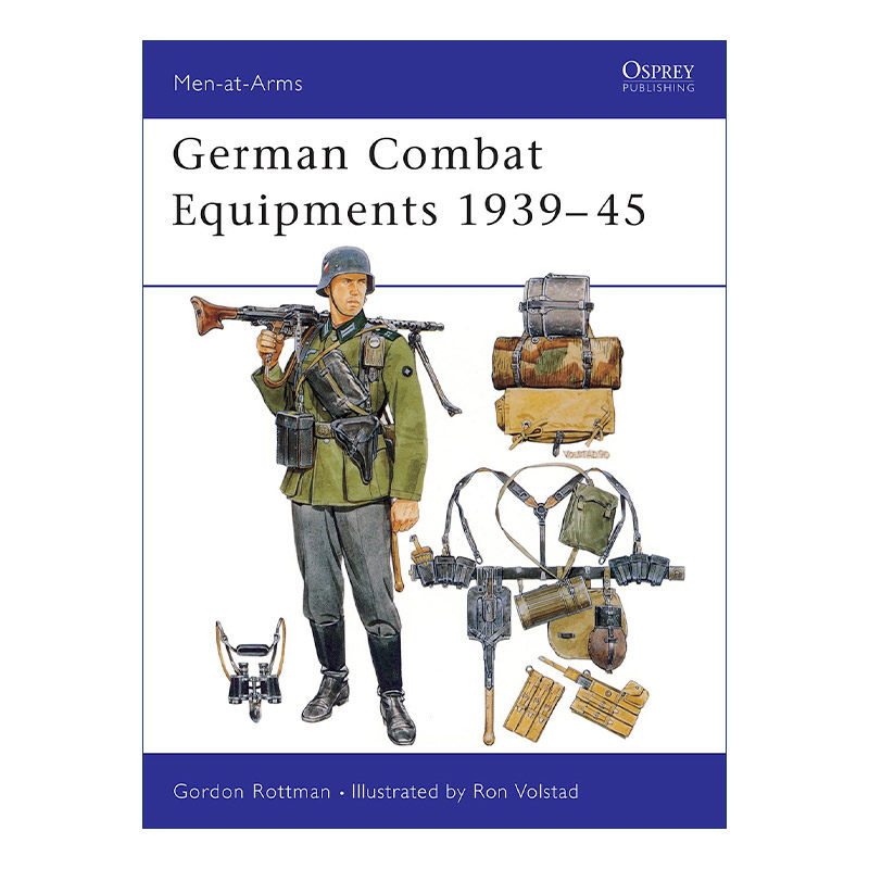 英文原版 German Combat Equipments 1939–45 二战德军战斗装备 历史上的军队系列 英文版 进口英语原版书籍