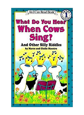 英文原版What Do You Hear When Cows Sing你听到母牛唱歌了么 I Can Read level 1儿童英语谜语分级阅读 英文版 进口英语原版书籍
