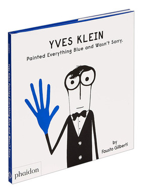 英文原版 Yves Klein Painted Everything Blue And Wasn't Sorry 伊夫克莱因 把所有的东西都涂蓝也不后悔 儿童色彩启蒙 英文版