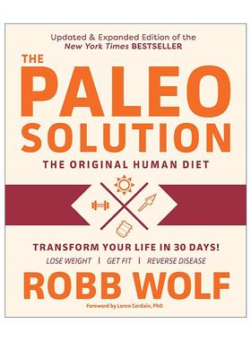 英文原版 Paleo Solution 原始解决方法 初始人类饮食 疾病防治健康膳食计划食谱 减肥 Robb Wolf 英文版 进口英语原版书籍