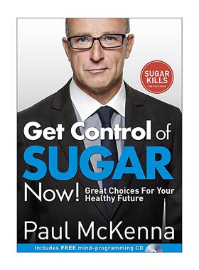 英文原版 Get Control of Sugar Now 立即控糖 NLP练习 切断对甜食的渴望 Paul McKenna 英文版 进口英语原版书籍