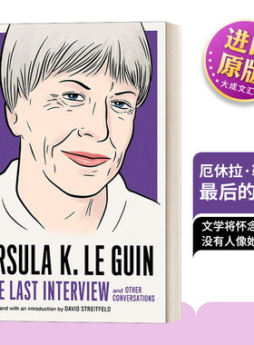 英文原版 Ursula K. Le Guin The Last Interview 厄休拉·勒古恩 最后的访谈 英文版 Ursula Kroeber Le Guin 进口英语原版书籍