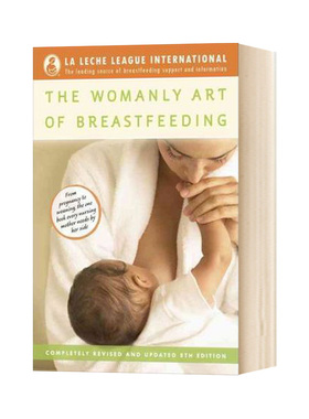 英文原版 母乳喂养的女性艺术 The Womanly Art of Breastfeeding 完整修订更新 第8版