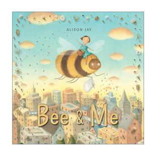 英文原版 Bee and Me 我的蜜蜂朋友 儿童精装绘本 带着月亮去散步作者艾莉森·简 英文版 进口英语原版书籍