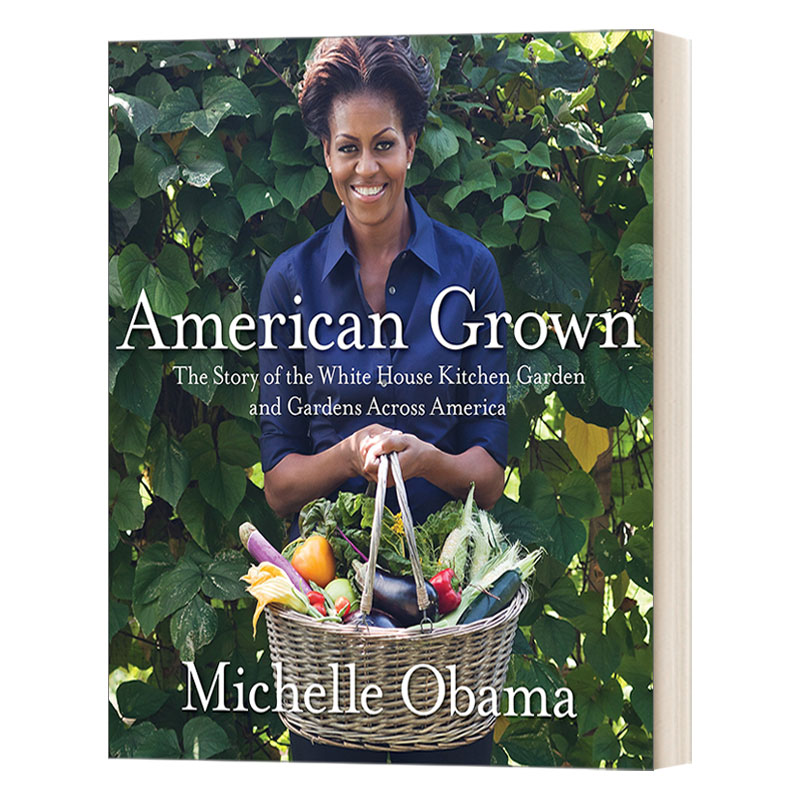 英文原版 American Grown 美国式种植 白宫菜园和全美菜园的故事 Michelle Obama米歇尔·奥巴马 精装 英文版 进口英语原版书籍