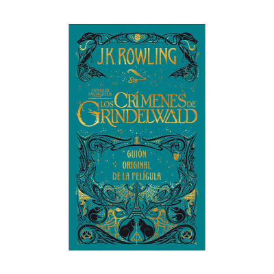 西班牙语原版 Los crimenes de Grindelwald. The Crimes of Grindelwald 神奇动物 格林德沃之罪 原始剧本 西班牙语版 哈利波特
