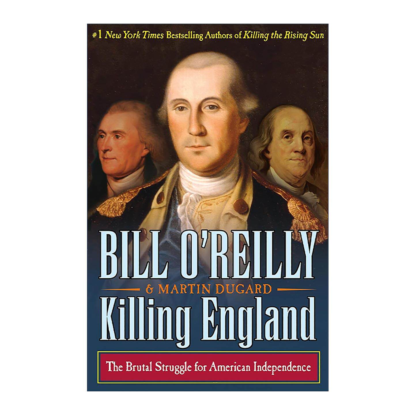 英文原版 Killing England 杀死英格兰 美国独立的残酷斗争 精装 比尔奥雷利 英文版 进口英语原版书籍