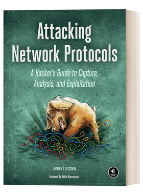 英文原版 Attacking Network Protocols 攻击网络协议 黑客捕获、分析和利用指南 James Forshaw 英文版 进口英语原版书籍