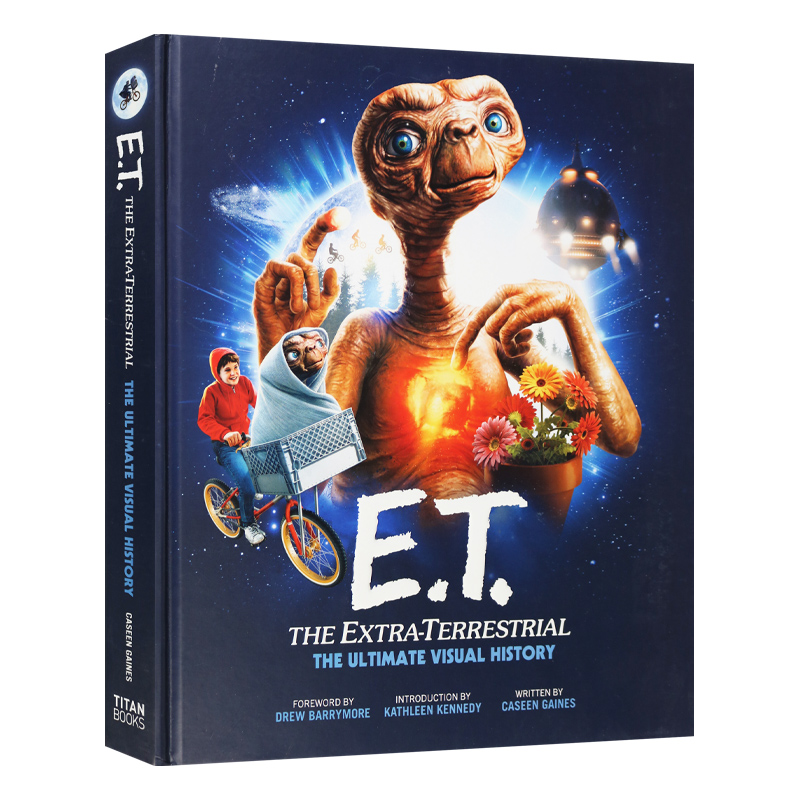 英文原版 E.T. the Extra-Terrestrial The Ultimate Visual History E.T.外星人终极视觉艺术斯皮尔伯格电影设定集英文版进口书