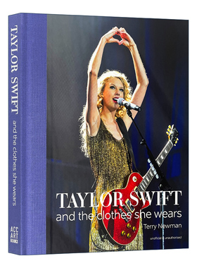 英文原版 Taylor Swift and the clothes she wears 泰勒斯威夫特 霉霉 格莱美演唱会日常晚会时尚穿衣打扮摄影画册精装 英文版