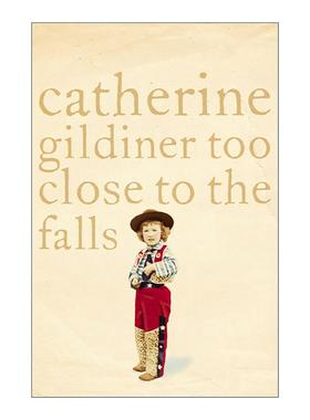 英文原版 Too Close To The Falls 离瀑布太近 加拿大作家Catherine Gildiner 触动心灵的童年回忆录 英文版 进口英语原版书籍