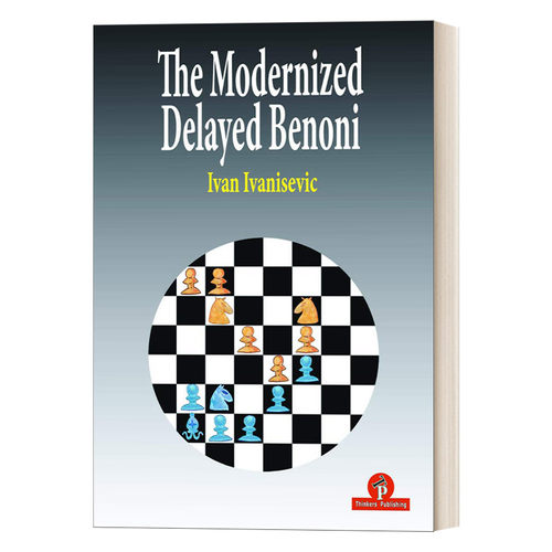 英文原版 The Modernized Delayed Benoni 延迟的别诺尼 国际象棋指南 Ivan Ivanisevic 英文版 进口英语原版书籍