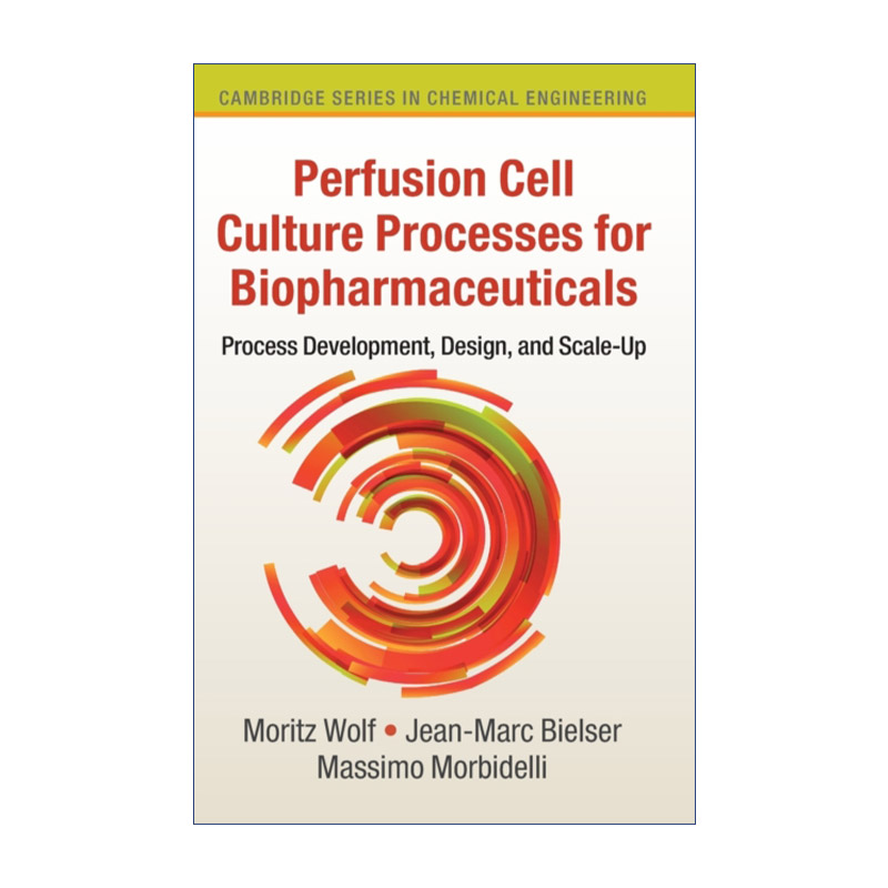 英文原版 Perfusion Cell Culture Processes for Biopharmaceuticals 生物制药的灌流细胞培养过程 剑桥化学工程系列 精装 进口