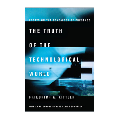 英文原版 Truth of the Technological World 技术世界的真相 弗里德里希·基特勒 英文版 进口英语原版书籍