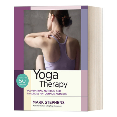 英文原版 Yoga Therapy 瑜伽疗法 常见疾病治疗的基础 方法和练习 Mark Stephens 英文版 进口英语原版书籍
