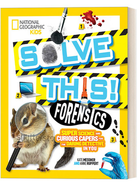 英文原版 Solve This! Forensics 取证解决这个 超级科学和好奇的勇敢侦探 国家地理STEM动手系列 英文版 进口英语原版书籍