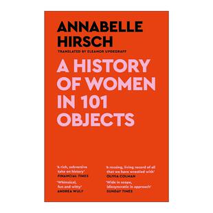 书籍 进口英语原版 从101件物品看女性史 History Annabelle Women 英文版 英文原版 101 Hirsch Objects