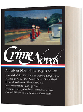 英文原版小说 Crime Novels American Noir of the 1930s&40s 犯罪小说 20世纪三四十年代的美国黑色小说 精装 英文版 进口英语书