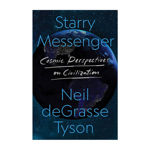 英文原版 Starry Messenger Cosmic Perspectives on Civilization 星空信使 宇宙视角下的人类文明 Neil Tyson新作 英文版 进口书