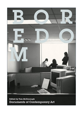 英文原版 Boredom  The MIT Press 无聊 艺术理论与历史 Tom McDonough 英文版 进口英语原版书籍