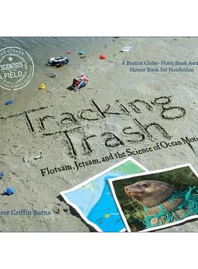 英文原版 Tracking Trash 追踪垃圾 漂浮物 垃圾和海洋运动科学 美国图书馆协会推荐童书 英文版 进口英语原版书籍