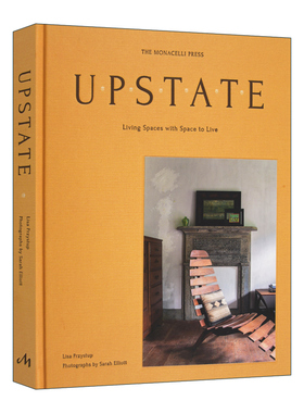 英文原版 Upstate 北部地区的室内设计 精装 进口艺术 英文版 进口英语原版书籍