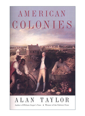 英文原版 American Colonies 美国殖民地 历史 Alan Taylor 英文版 The Penguin History of the United States 01 进口英语书籍