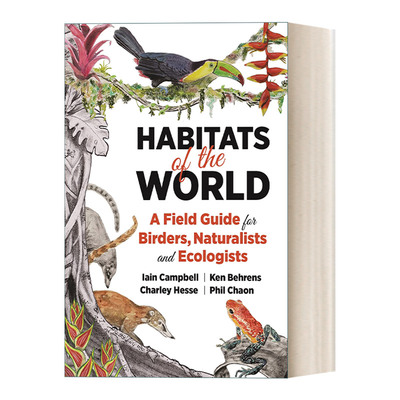 英文原版 Habitats of the World 世界栖息地 鸟类 博物学家与生态学家的实地指南 Iain Campbell 英文版 进口英语原版书籍